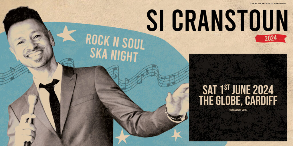 Si Cranstoun at The Globe on Saturday 1st June 2024!